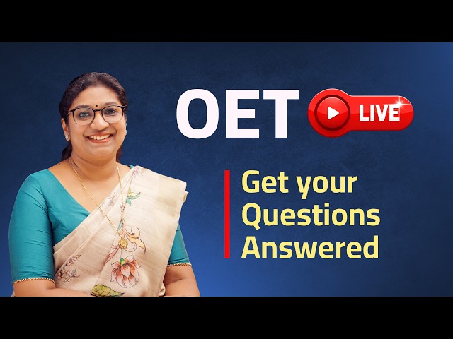 OET Live Q&A: Writing, Speaking and Reading Questions Answered