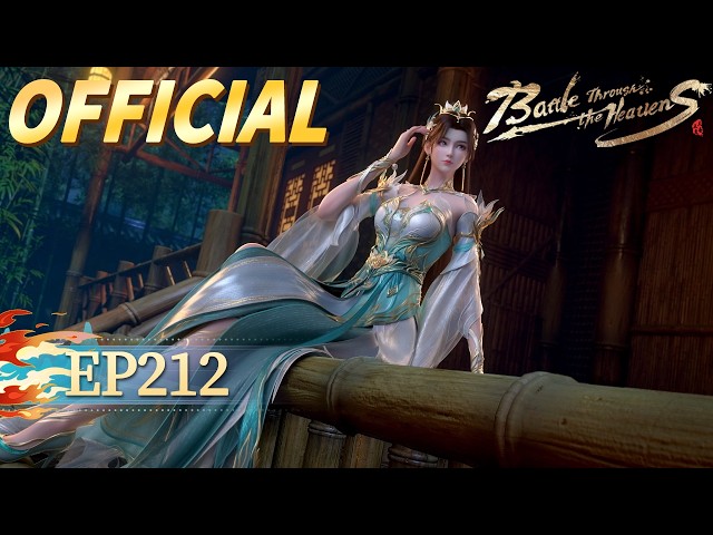 🌟ENG SUB | 【4K】【Official edition】Battle Through the Heavens EP 212 | Yuewen Animation