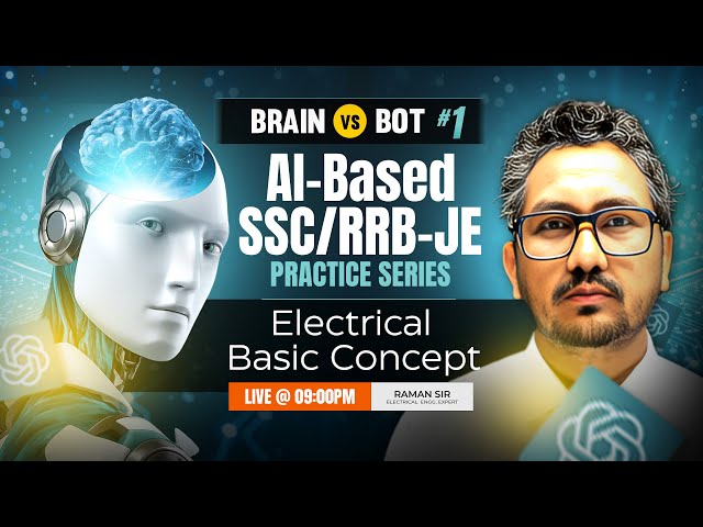 SSC-JE, RRB-JE AI Based Practice series | BRAIN vs BOT | Basic Concept of Electrical | Raman sir