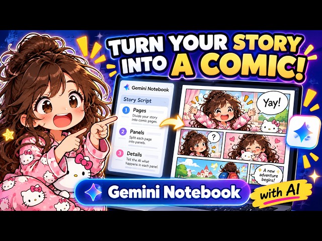 Turn Your Short Story Into a Comic With AI | Gemini Notebook Step-by-Step