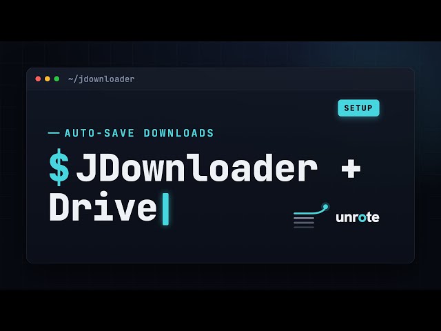 How to Setup JDownloader with Google Drive and other services