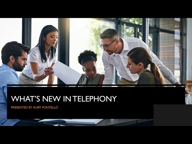 What's New in Telephony