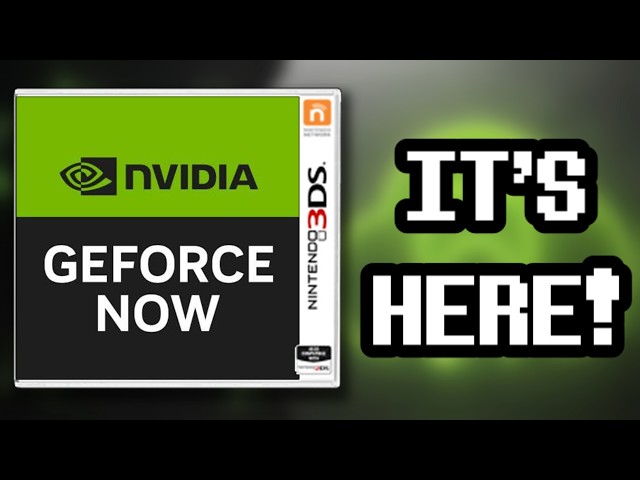 GEFORCE NOW IS ON 3DS?!!!