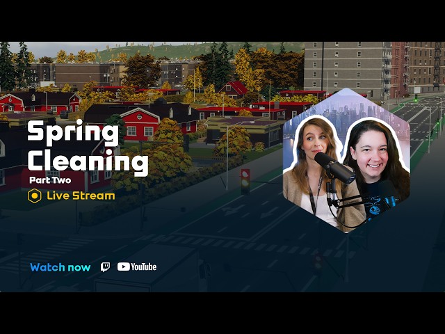 Cities: Skylines II | Spring Cleaning (Part Two)