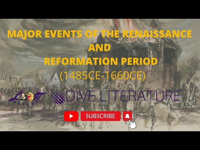 Major Events of the Renaissance and the Reformation Period