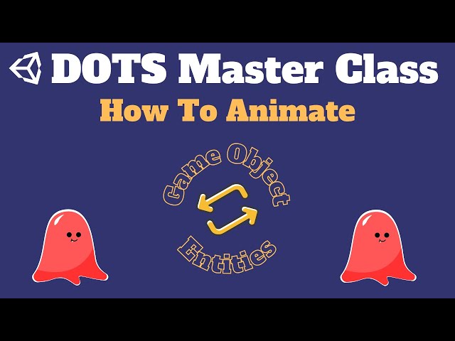 Mastering Entity Animation in Unity ECS : Hybrid Workflow Explained