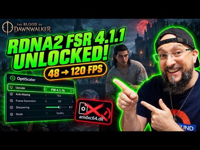 The Blood of Dawnwalker: FSR 4.1.1 on RDNA2 WITHOUT Driver Hacks!