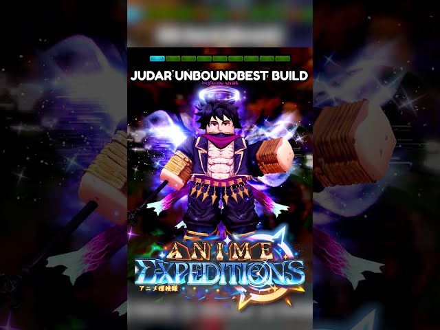 Judar Unbound Best Build Guide┃Anime Expeditions┃#fyp #roblox #robloxfyp ⁠atd #animeexpeditions