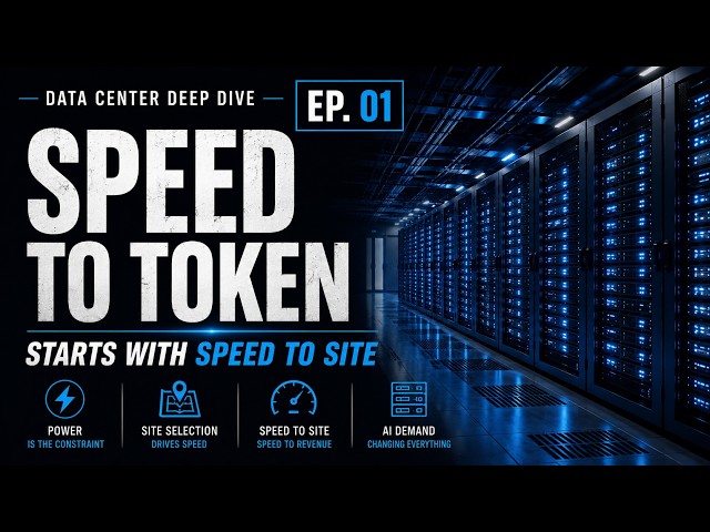 Data Center Deep Dive Ep. 1: AI, Power & the Race to Build Faster