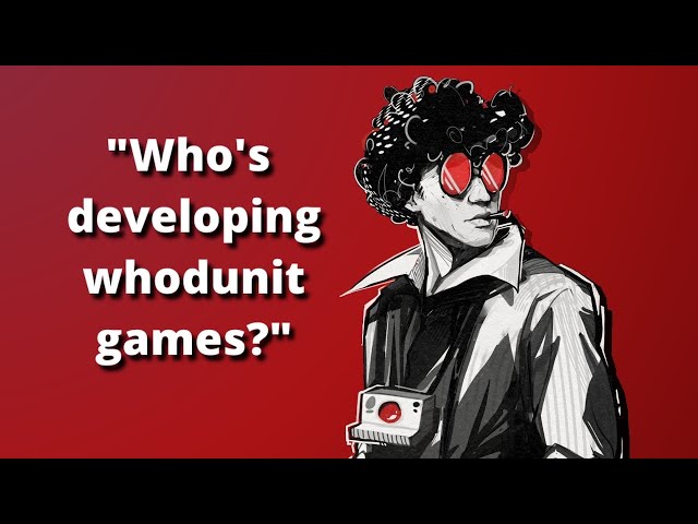 These Game Devs Are Trying Out New Ways To Play Detective