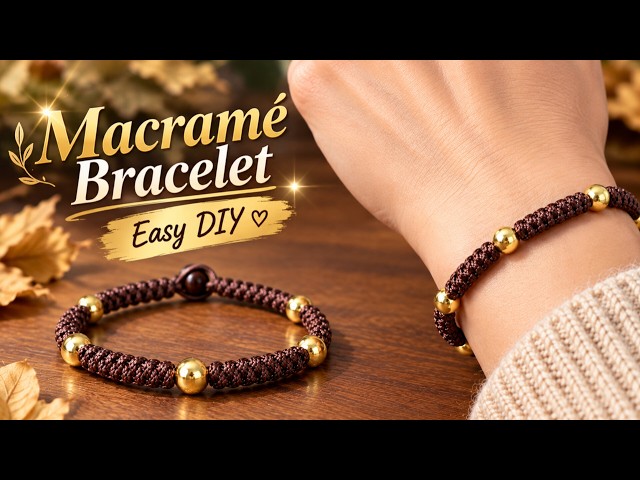 A Luxurious-Looking Macramé Bracelet ✨ Easy DIY