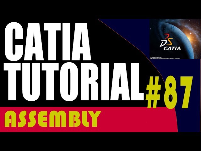 87 CATIA Assembly Tutorial: Fix Component,contraint