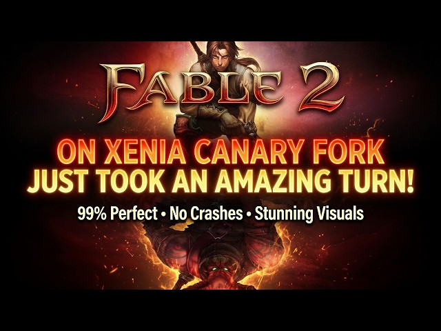 Fable 2 on Xenia Canary Fork Just Took an amazing Turn!