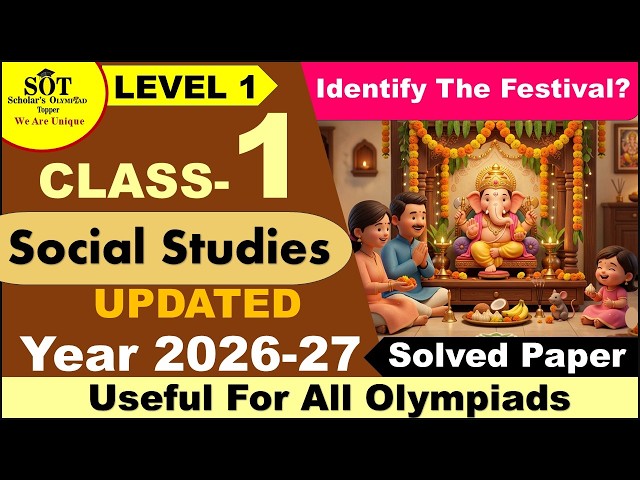 Class 1 Social Studies Olympiad Sample Paper 1 | SOF, Silver Zone 2026-27