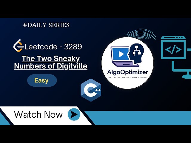 Leetcode 3289 | The Two Sneaky Numbers of Digitville | Optimized Solution + Code