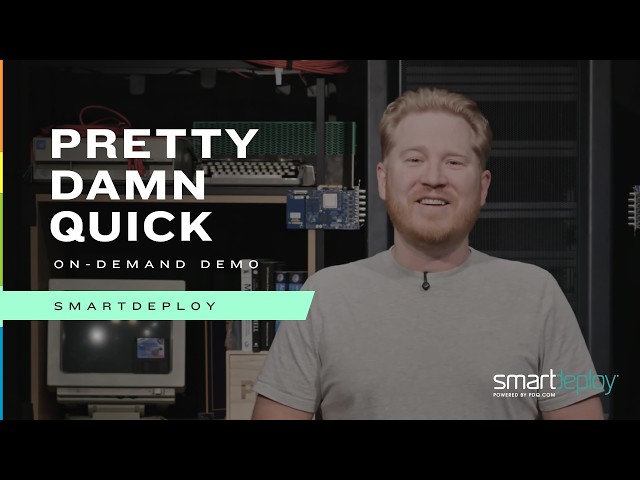 SmartDeploy is modern Windows deployment without MDT - Pretty Damn Quick On-Demand Demo