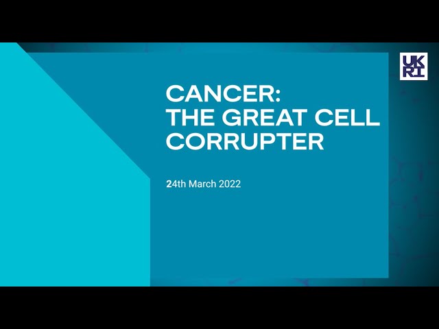 Cancer: the great cell corrupter - March 2022