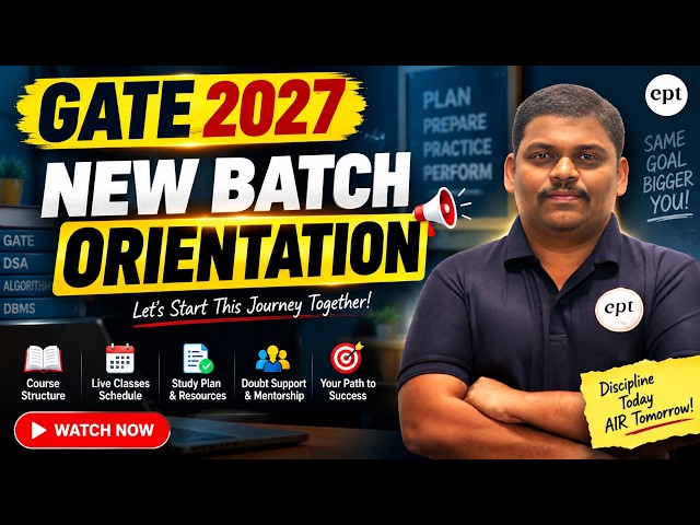 GATE 2027 New Batch Orientation 🚀 | Complete Roadmap, Strategy & Preparation Plan | GATE CSE & DA