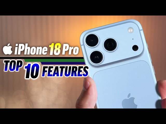 iPhone 18 Pro - 10 Features you NEED to know!