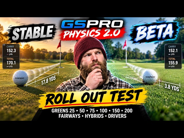 GSPro Physics 2.0 vs Stable — I Tested the NEW Rollout Physics