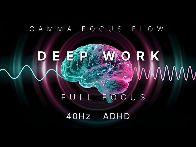 90-Minute Deep Work Sprint | Ultra Deep Concentration & 40Hz Gamma Waves