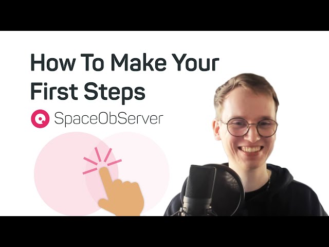 How To Make Your First Steps With SpaceObServer | JAM Software