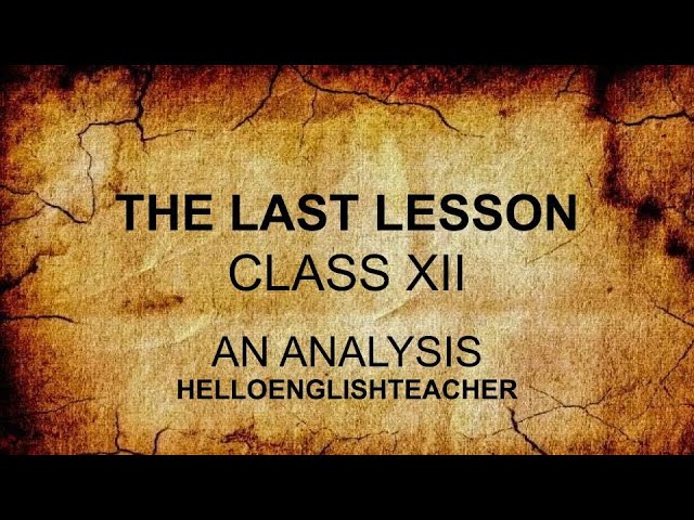 The Last Lesson Class XII