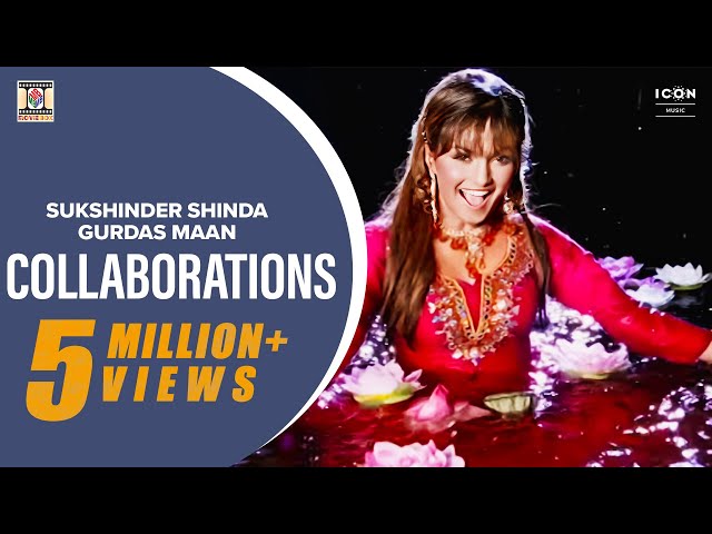 COLLABORATIONS - SUKSHINDER SHINDA, GURDAS MAAN & ABRAR UL HAQ - OFFICIAL VIDEO