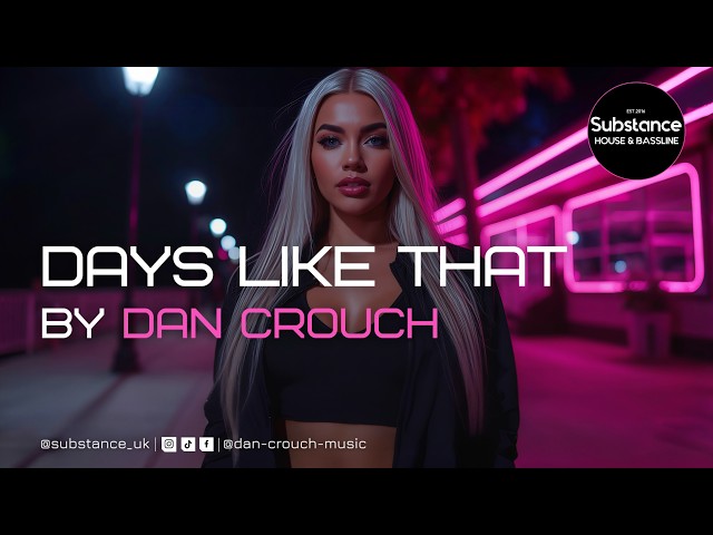 Dan Crouch - Days Like That (Remix)