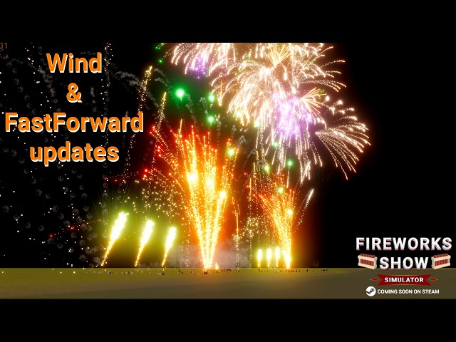 Fireworks Show Simulator - Wind and Fast Forward features.