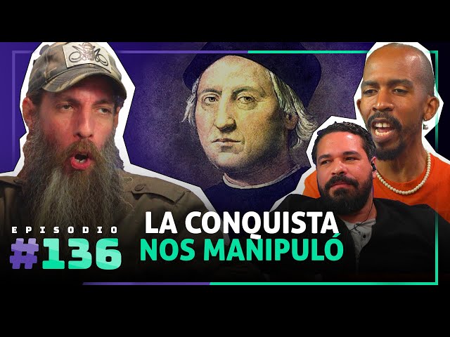 🎙 The Conquest Manipulated Us – [136]
