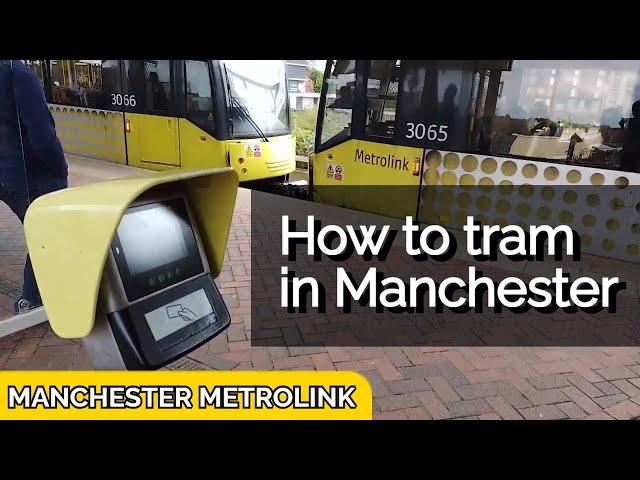 How To Tram in Manchester (2023 vers.)