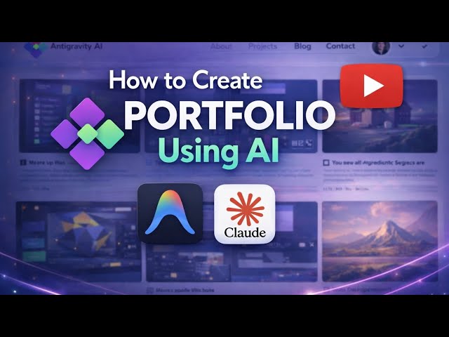 Create a Stunning Portfolio Website Using AI (Claude + Antigravity)
