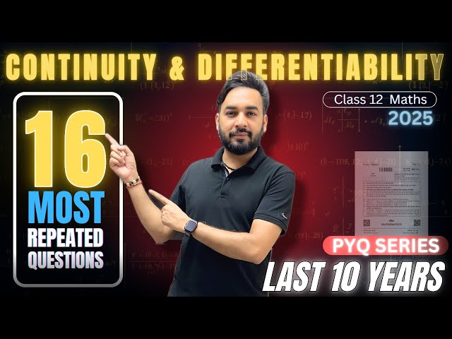 Most Repeated 😱 & Expected Questions🔥Continuity & Differentiability Class 12 Maths | PYQ Series