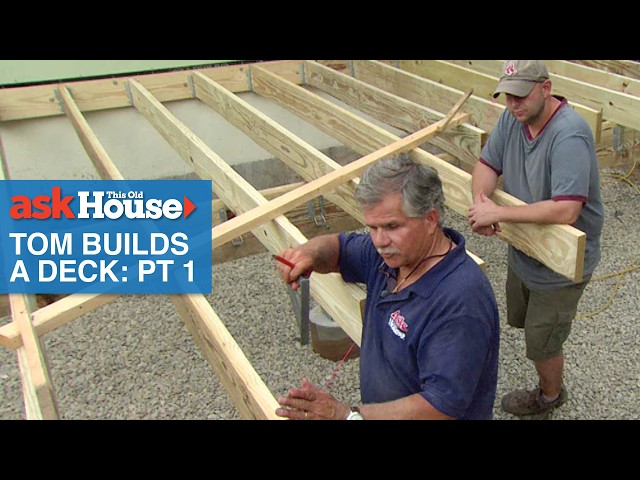 How to Build a Deck, Part 1 | Ask This Old House