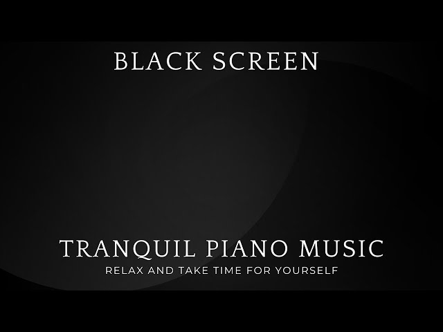 Tranquil Piano Music 🎹 Relax and Take Time for Yourself | Self-Care