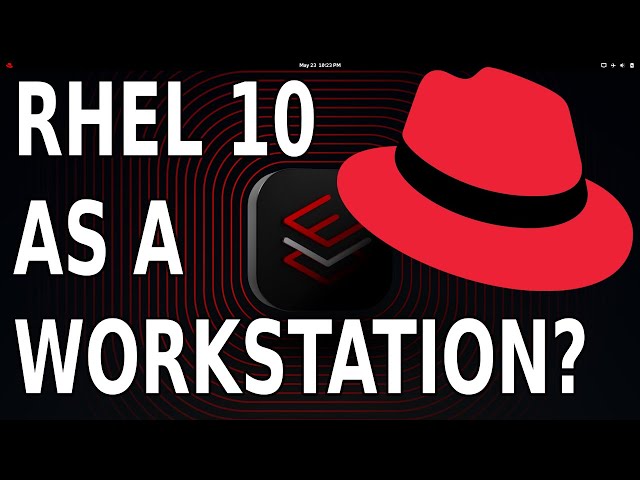 RHEL 10 as a Desktop OS?