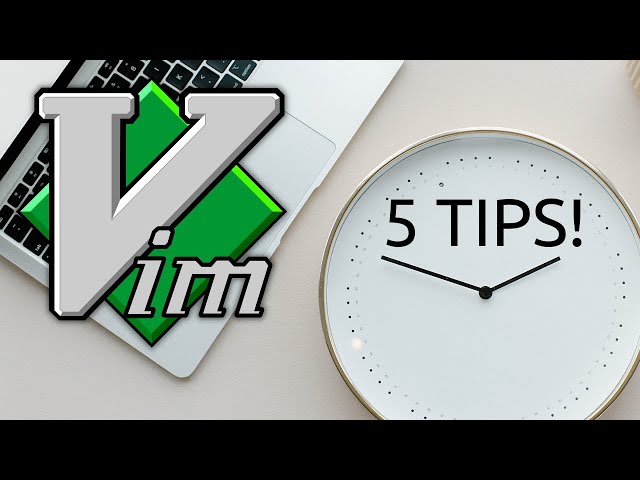 5 Vim Tips and Tricks in 5 minutes!!