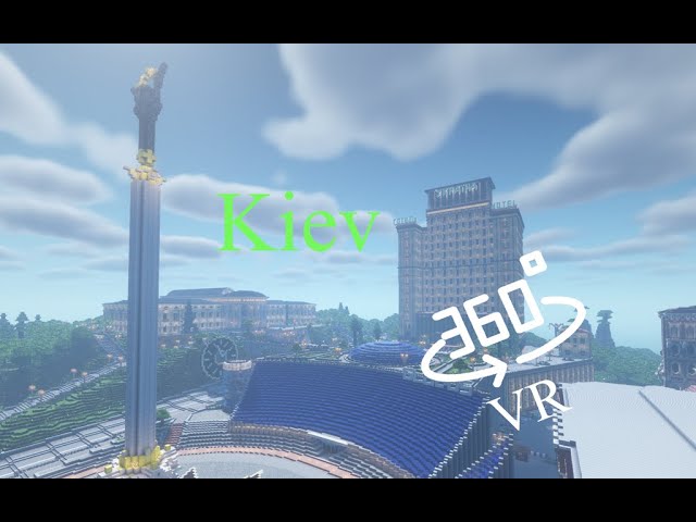 Minecraft 360° VR，Kiev, Ukraine