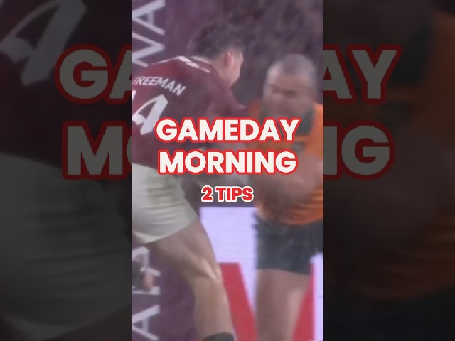 Gameday Morning - 2 Tips