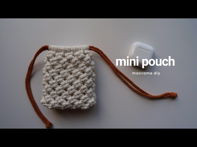 DIY Macrame Mini Pouch | Mini Bolsita de Macrame | Step by Step Tutorial