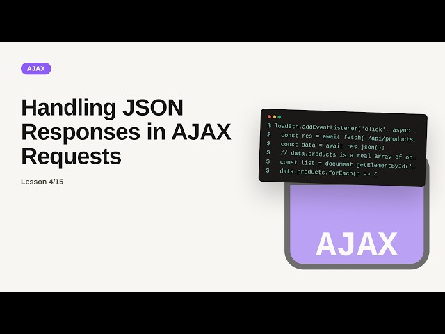 AJAX Series: Handling JSON Responses in AJAX Requests