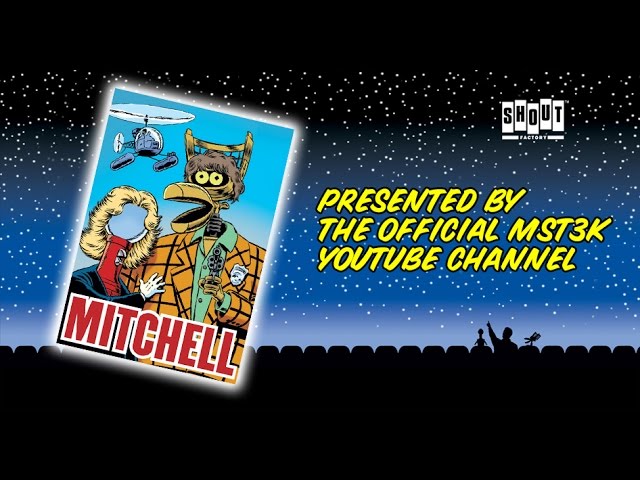 MST3K: Mitchell (FULL MOVIE)