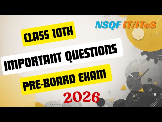 Class 10 Pre-Board Exam: Important Questions l 2026