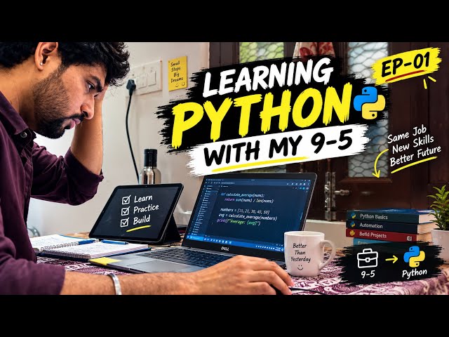 I’m Learning Python While Working a 9–5 💻 | EP.1