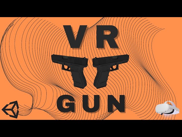 How to make a VR Gun | Unity Tutorial for Oculus Quest