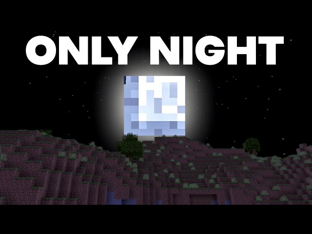 Minecraft, But It’s Only Night Time