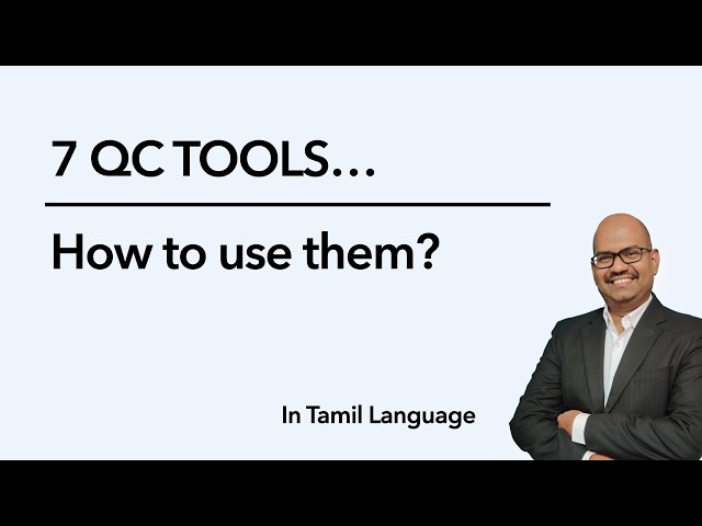 7 QC Tools - How to use them? in Tamil | Quality Management | TQM
