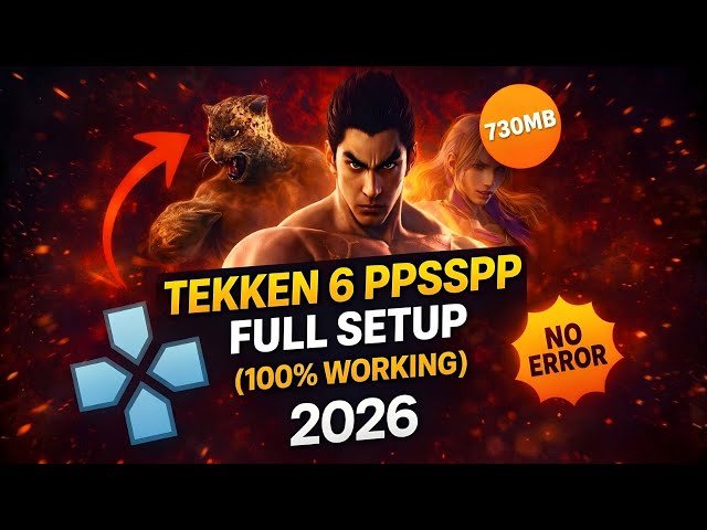 How To Install Tekken 6 on Android PPSSPP Emulator | 🔥 Full Working 2026 Guide