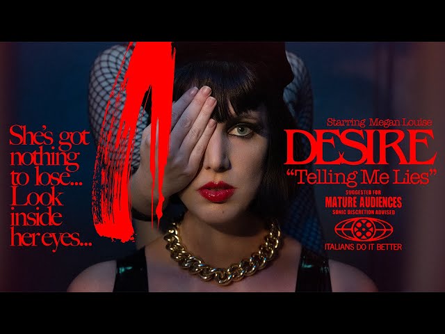DESIRE "TELLING ME LIES" (Official Video)